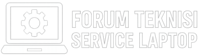 Forum Teknisi Service Laptop