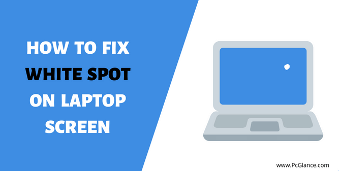 Laptop white spot